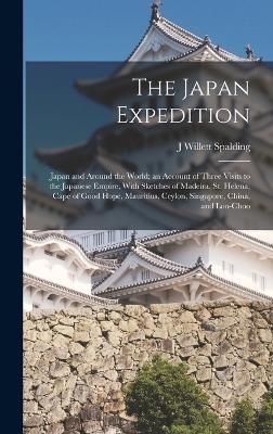 The Japan Expedition - J Willett Spalding