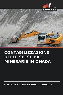 Contabilizzazione Delle Spese Pre-Minerarie in Ohada - Georges Denise Adou LAHOURI