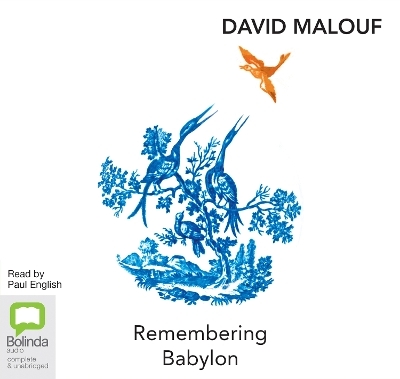 Remembering Babylon - David Malouf