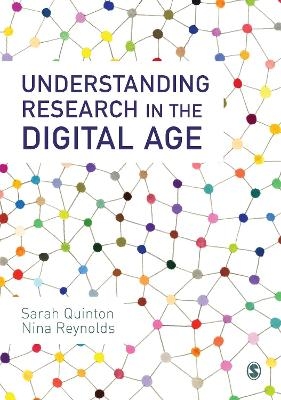 Understanding Research in the Digital Age - Sarah Quinton, Nina Reynolds