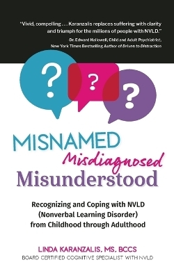 Misnamed, Misdiagnosed, Misunderstood - Linda Karanzalis