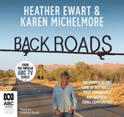 Back Roads - Heather Ewart, Karen Michelmore