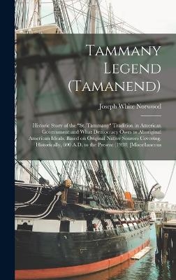 Tammany Legend (Tamanend) - Joseph White Norwood