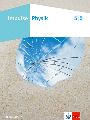 Impulse Physik 5/6. Ausgabe Niedersachsen