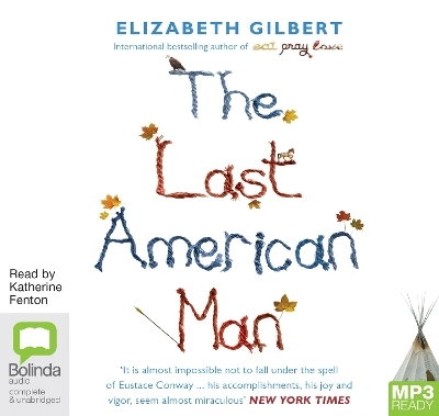 The Last American Man - Elizabeth Gilbert