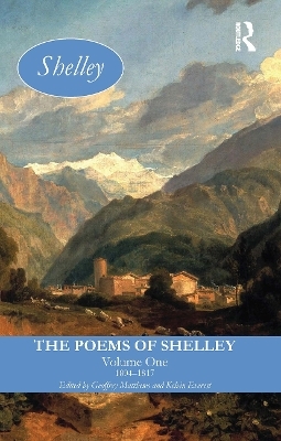 The Poems of Shelley: Volume One - 