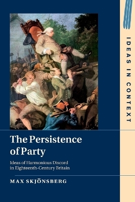 The Persistence of Party - Max Skjönsberg