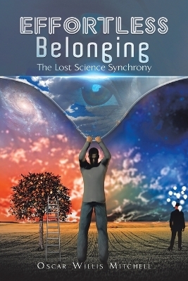 Effortless Belonging - Oscar Willis Mitchell