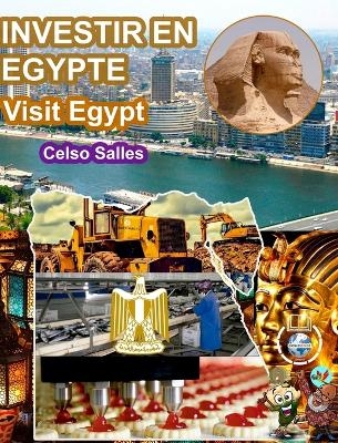 INVESTIR EN �GYPTE - Visit Egypt - Celso Salles - Celso Salles