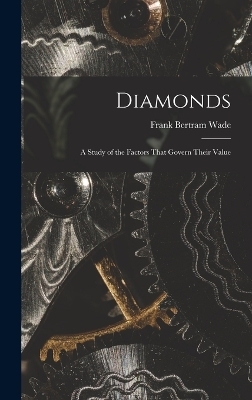 Diamonds - Frank Bertram Wade