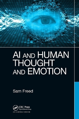 AI and Human Thought and Emotion - Sam Freed