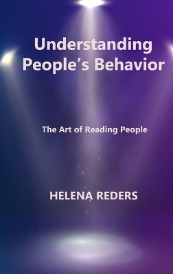 Understanding People's Behavior - Helena Reders