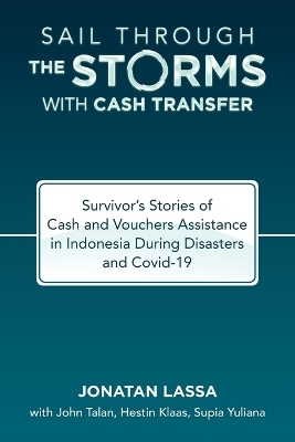 Sail Through the Storms with Cash Transfer - Jonatan Lassa