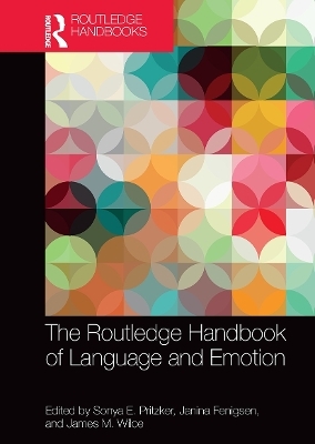 The Routledge Handbook of Language and Emotion - 
