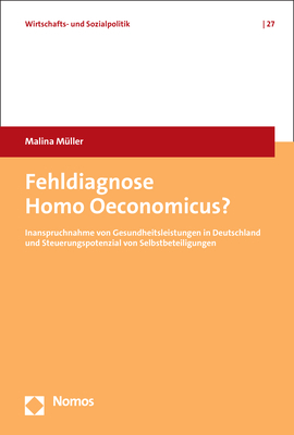 Fehldiagnose Homo Oeconomicus? - Malina Müller