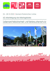 62. Arbeitstagung des Arbeitsgebietes Lebensmittelsicherheit und Verbraucherschutz