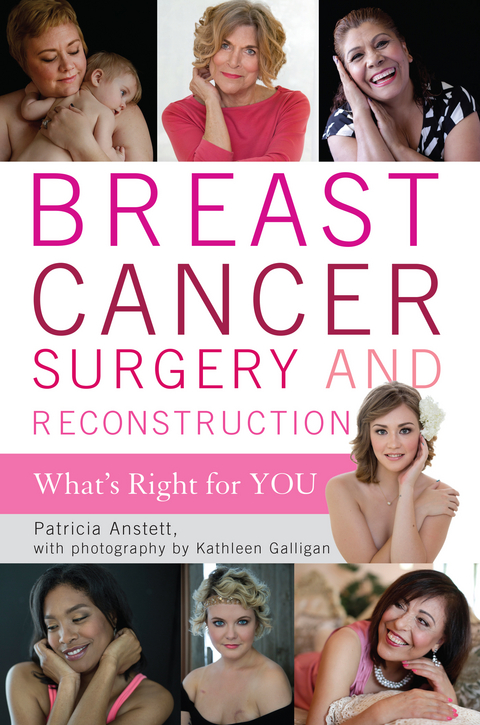 Breast Cancer Surgery and Reconstruction -  Patricia Anstett