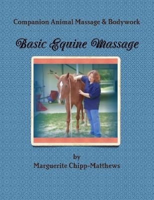 Basic Equine Massage & Bodywork - Marguerite Chipp-Matthews