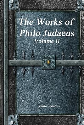 The Works of Philo Judaeus - Philo Judaeus