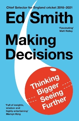 Making Decisions - Ed Smith