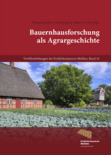 Bauernhausforschung als Agrargeschichte - 