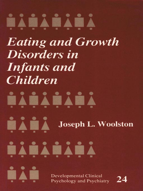 Eating and Growth Disorders in Infants and Children - New Haven Joseph L. (Yale University School of Medicine  Connecticut USA) Woolston