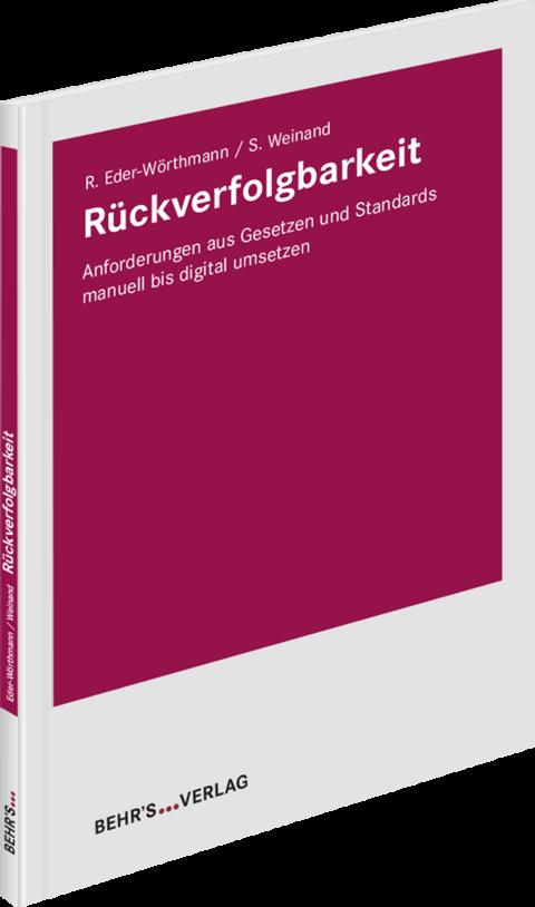 Rückverfolgbarkeit - Rosi Eder-Wörthmann, Stephanie Weinand