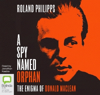 A Spy Named Orphan - Roland Philipps