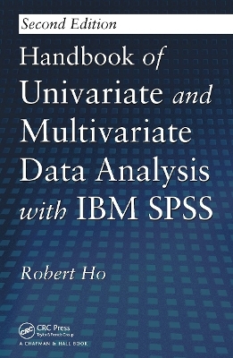 Handbook of Univariate and Multivariate Data Analysis with IBM SPSS - Robert Ho