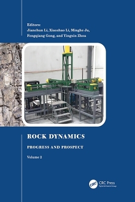 Rock Dynamics: Progress and Prospect, Volume 2 - 