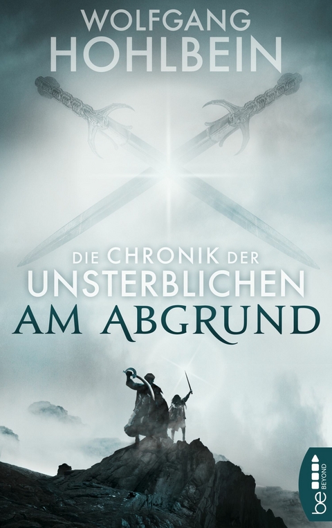 Die Chronik der Unsterblichen - Am Abgrund -  Wolfgang Hohlbein