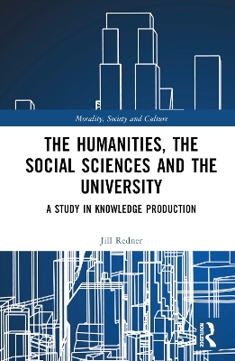 The Humanities, the Social Sciences and the University - Harry Redner