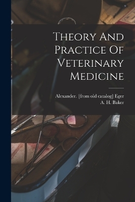 Theory And Practice Of Veterinary Medicine - 