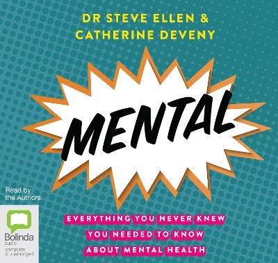 Mental - Steve Ellen, Catherine Deveny