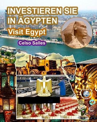 INVESTIEREN SIE IN �GYPTEN - Visit Egypt - Celso Salles - Celso Salles