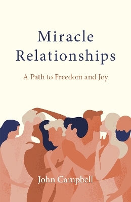 Miracle Relationships - John Campbell