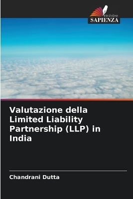 Valutazione della Limited Liability Partnership (LLP) in India - Chandrani Dutta