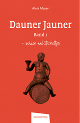 Dauner Jauner Band 1 - Alois Mayer