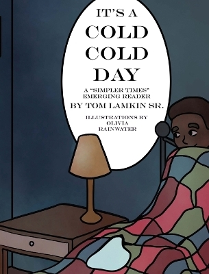 It's a Cold, Cold Day - Tom Lamkin