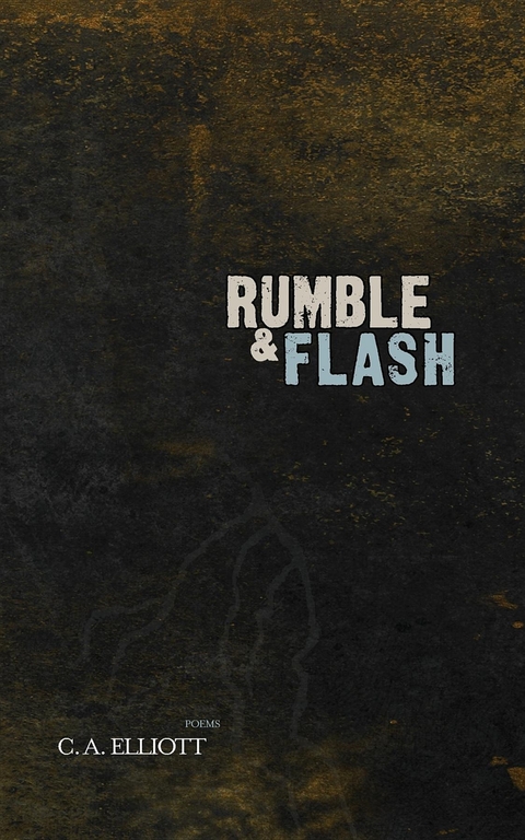 Rumble and Flash -  Chad Allen Elliott
