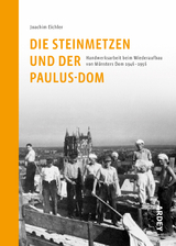 Die Steinmetzen und der Paulus-Dom - Joachim Eichler