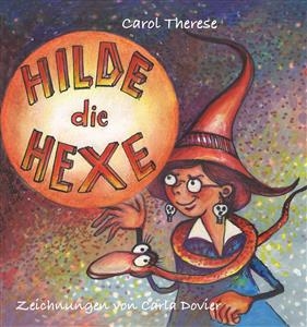 Hilde die Hexe - Carol Therese