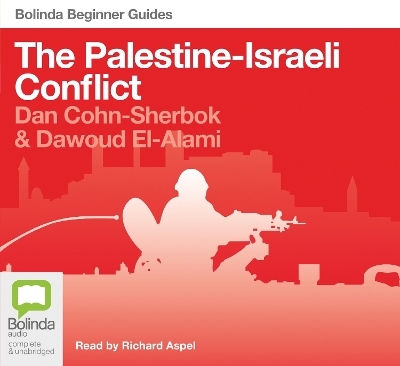 The Palestine-Israel Conflict - Dan Cohn-Sherbok, Dawoud El-Alami