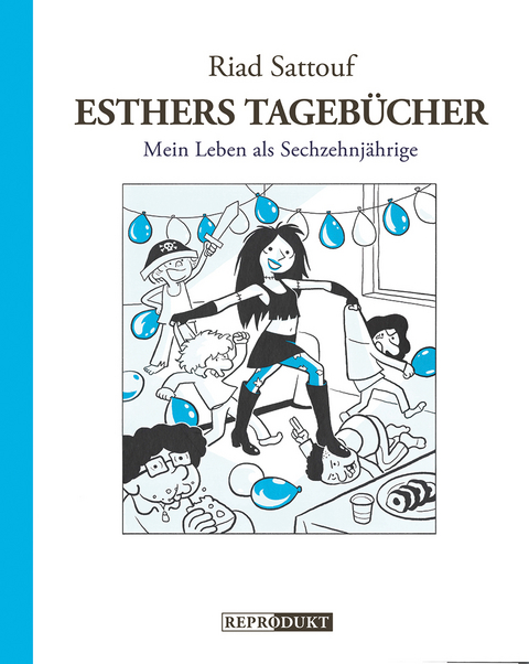 Esthers Tagebücher 7: Mein Leben als Sechzehnjährige - Riad Sattouf