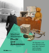 Flucht und Ankommen - Manfred Wichmann