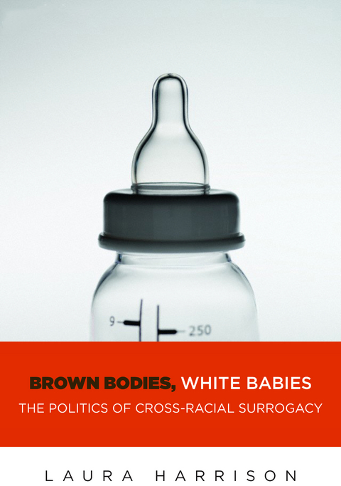Brown Bodies, White Babies -  Laura Harrison