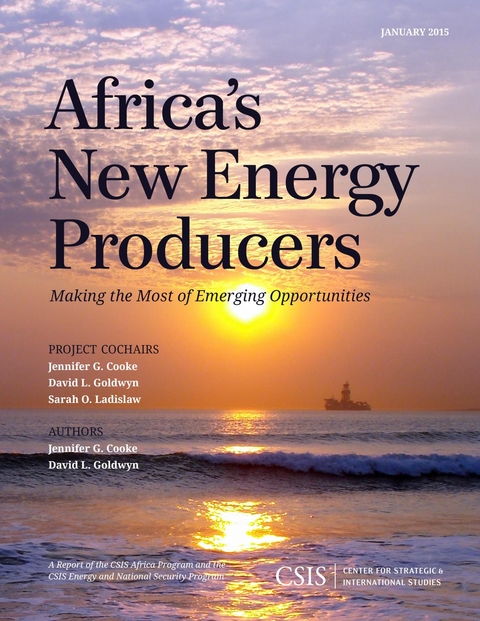 Africa's New Energy Producers -  Jennifer G. Cooke,  David L. Goldwyn