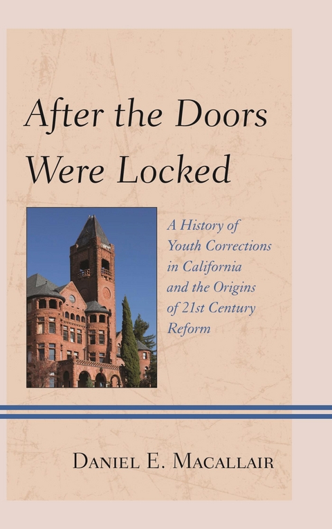 After the Doors Were Locked -  Daniel E. Macallair