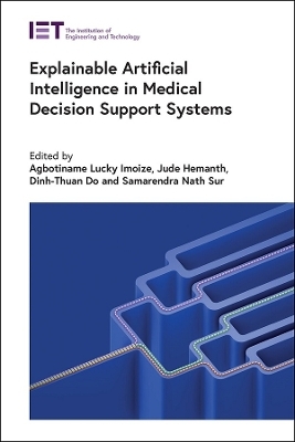 Explainable Artificial Intelligence in Medical Decision Support Systems - 