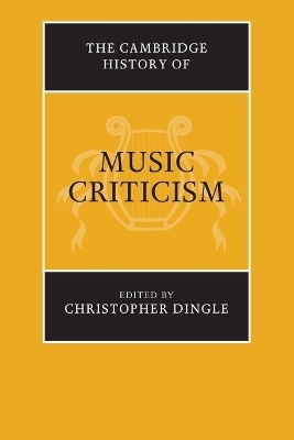 The Cambridge History of Music Criticism - 